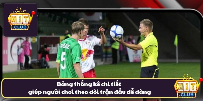 Bảng thống kê chi tiết giúp người chơi theo dõi trận đấu dễ dàng
