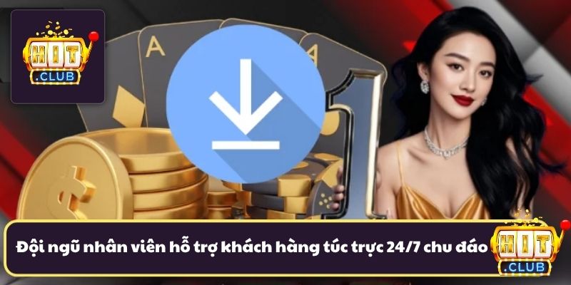 Đội ngũ nhân viên hỗ trợ khách hàng túc trực 24/7 chu đáo