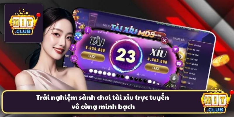 Trải nghiệm sảnh chơi tài xỉu trực tuyến vô cùng minh bạch